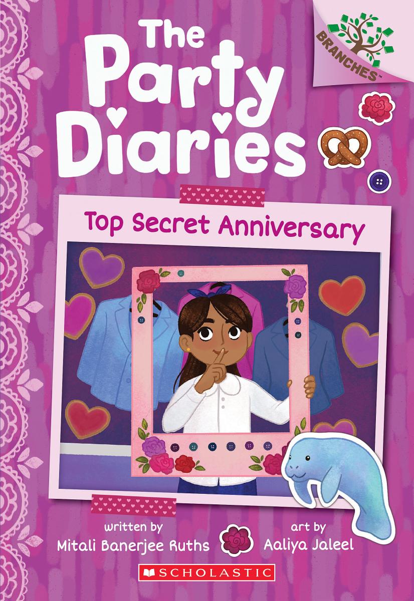 Top Secret Anniversary: A Branches Book (The Party Diaries #3) by Mitali Banerjee Ruths (CA) — Paperback