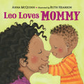 Leo Loves Mommy by Anna McQuinn — Board Book