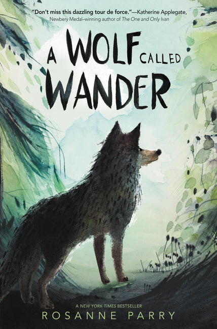 A Wolf Called Wander by Rosanne Parry — Paperback