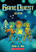 Glitch (Game Quest #3) by Ash Wu — Paperback