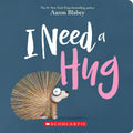I Need a Hug by Aaron Blabey — Board Book