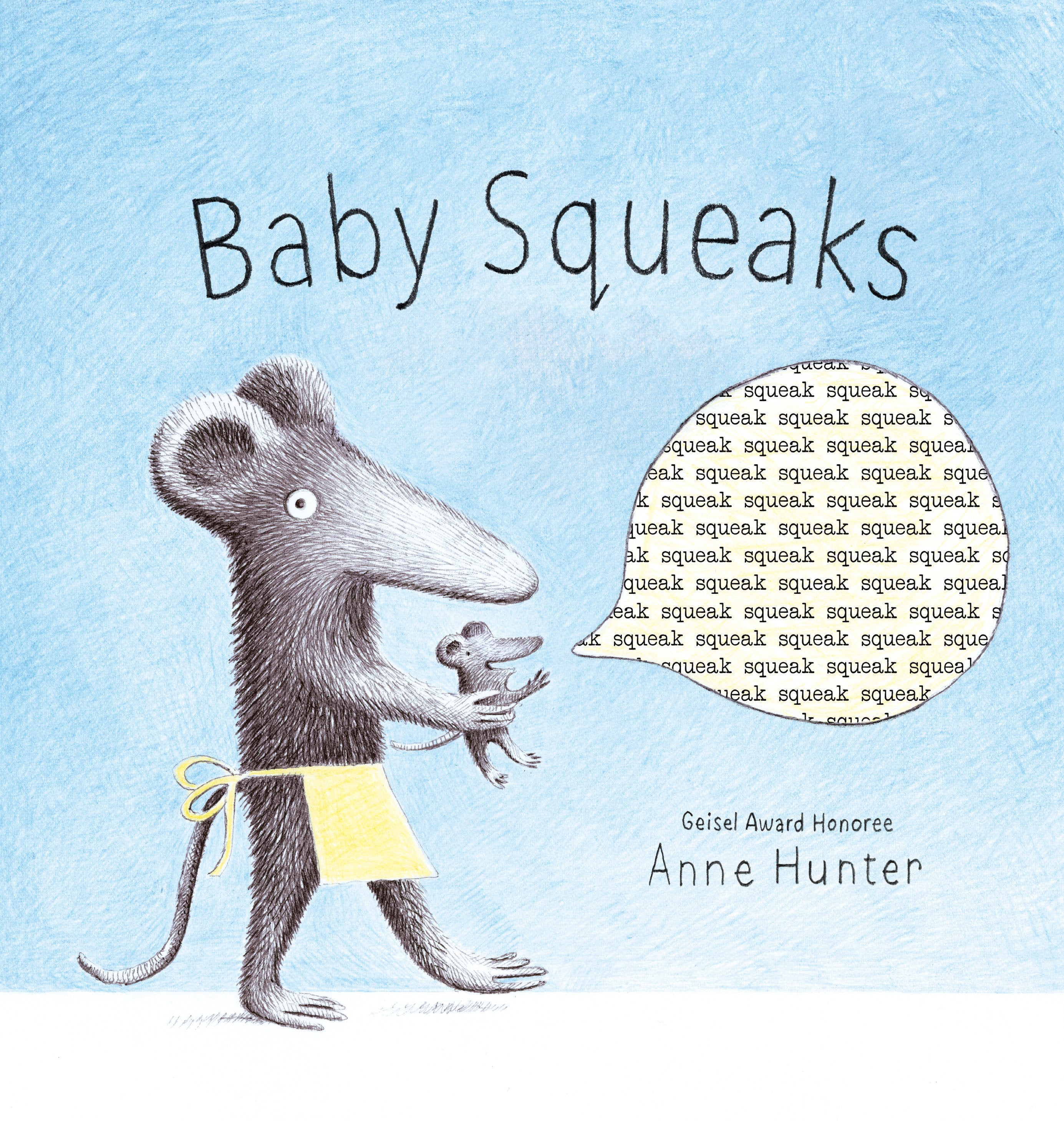 Baby Squeaks by Anne Hunter — Hardback