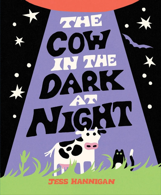 The Cow in the Dark at Night by Jess Hannigan (CA) — Hardback