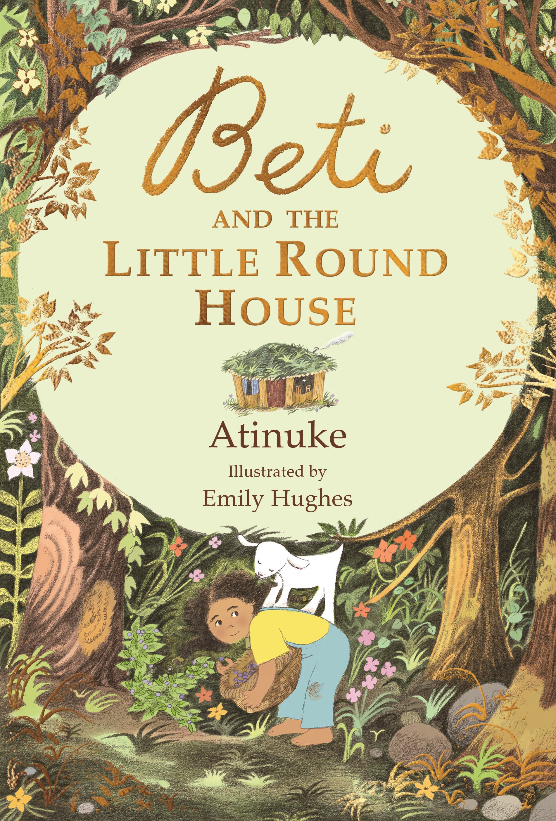 Beti and the Little Round House by Atinuke — Hardback