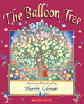 The Balloon Tree by Phoebe Gilman (CA) — Paperback