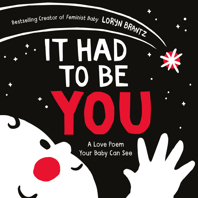 It Had to Be You by Loryn Brantz — Board Book
