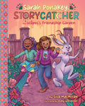 Sarah Ponakey, Storycatcher, and Wâpos’s Friendship Garden by Sita MacMillan (CA) — Paperback