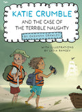 Katie Crumble and the Case of the Terrible Naughty