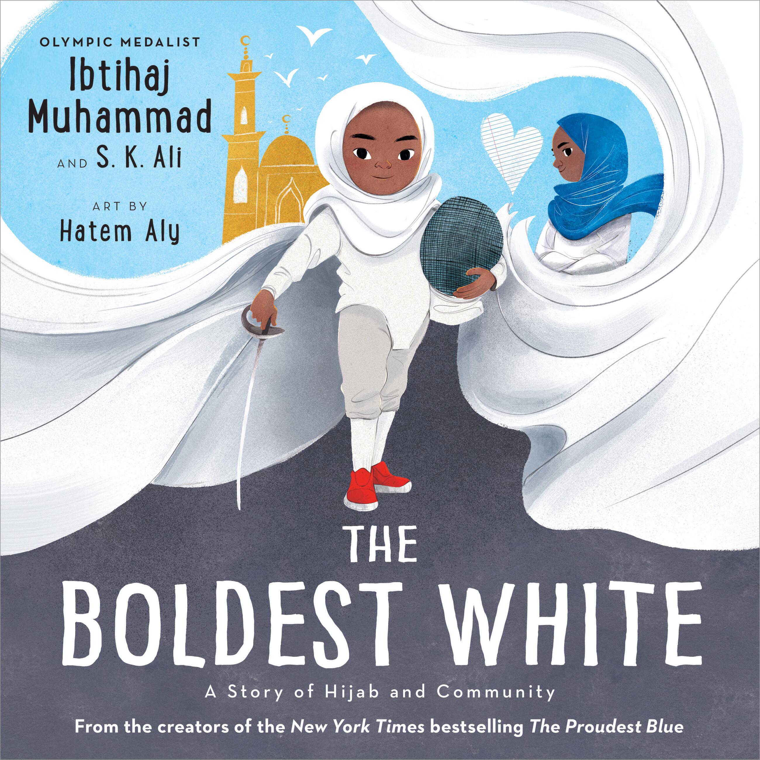 The Boldest White by Ibtihaj Muhammad — Hardback