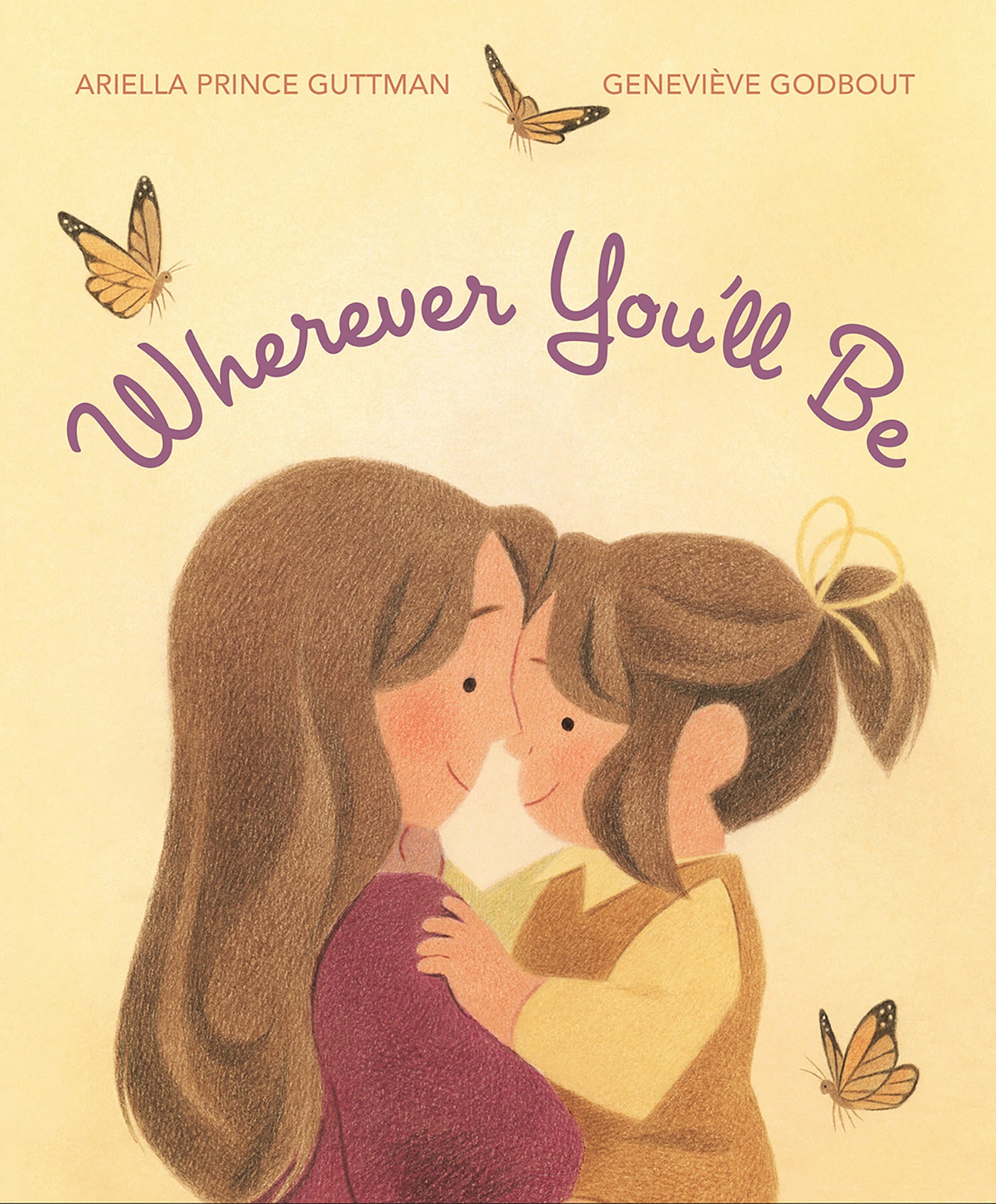 Wherever You'll Be by Ariella Prince Guttman — Hardback